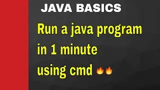 How to compile and run a java program using cmd | In Hindi | run a java program using command prompt