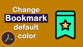 How to Change bookmark default color in pdf using Adobe Acrobat Pro DC