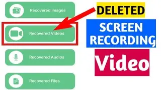 Screen Recording Deleted Video Recovery | Screen Recorder Video Recovery