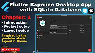 Chapter 1 - Flutter SQLite Expense Desktop App | Complete CRUD | Side Menu layout | Dark & light