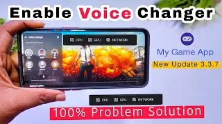 Enable Voice Changer Features in Realme Device|  My Game app New Updated 3.3.7 | CPU GPU problem Fix