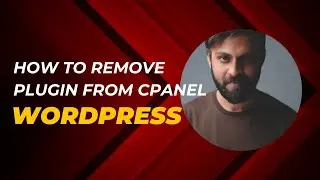 How to Delete or Deactivate WordPress Plugin from cPanel or Hosting | Step-by-Step Guide 2025