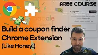 FREE COURSE - Build Coupon Chrome Extension Like Honey (MV2)