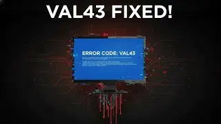 How to Fix Error Code VAL 43 on Windows 11 – Step-by-Step Solution!