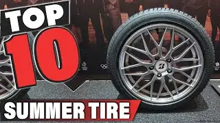 Best Summer Tire In 2026- Top 10 Summer Tires Review