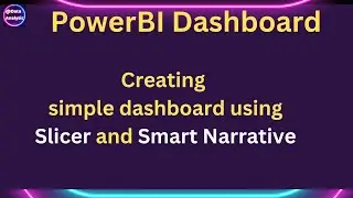 PowerBI Beginners : Dashboard with Slicer and Smart Narrative features. 