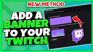 How To Add A Banner To Your Twitch | Step by Step