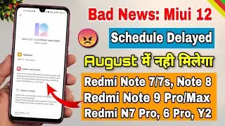 Miui 12 Stable Update Schedule delayed | Redmi note 8, note 9 Pro, Note 7/7s, Note 7 Pro Miui 12