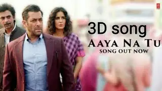 Bharat:Aya na tu 3D song | Salman Khan | Katrina kaif | Use Headphones