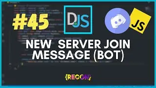 #45 Bot Message when Joins a new GUILD! |  discord.js
