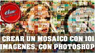 COMO CREAR UN MOSAICO CON 101 IMAGENES, FACILMENTE CON PHOTOSHOP CC 2018