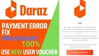 Fix daraz oops problem | something went wrong daraz payment error solved | daraz voucher not working