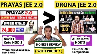 PRAYAS 2.0 v/S DRONA JEE 2.0 BATCH l Honest Review l Kota Teachers?l Doubts?l Lectures?lJEE Droppers