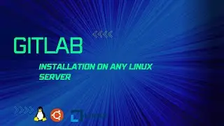 I will Install GitLab on Any Linux