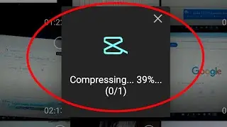 capcut compressing problem 2024 || capcut video import problem