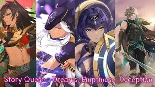 Genshin Impact | Story Archon Quest - Dreams, Emptiness, Deception