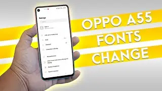 Oppo A55 Font Change l How To Change Fonts in Oppo A55 New Launch Color Os 11