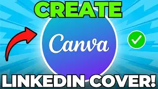 How to Create LinkedIn Cover Photo Using Canva (Quick & Easy)