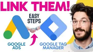 How to LINK GOOGLE TAG MANAGER to GOOGLE ADS (Step by Step)