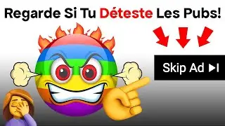 Regarde Cette Vidéo Si Tu Détestes Les Pubs!!