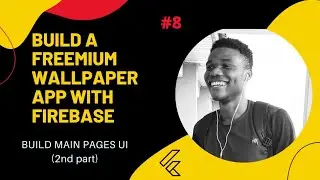 Flutter : Build Wallpaper App with Firebase - Build Main Page UI(2) #8