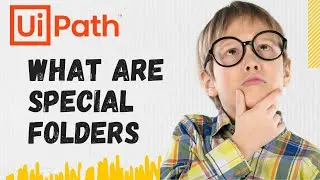 Special Folders in UiPath | Get Environment Folder | Get Environment Variable | UiPath | RPA