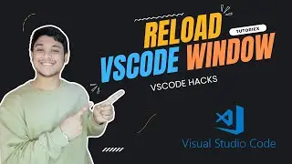 How to Quickly Reload Your VS Code Window | 