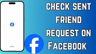 How To See Sent Friend Request On Facebook | See Sent Friend Request on Facebook | 2024