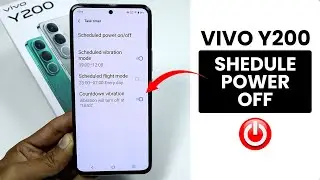 How to Schedule Auto Power ON/OFF Setting in Vivo Y200
