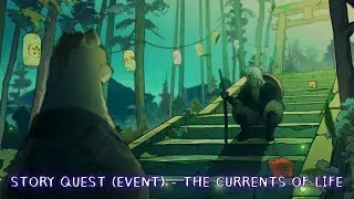 Genshin Impact | Story Quest (Event) - The Currents of Life