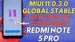 MIUI 11.0.3.0 STABLE UPDATE ROLLING OUT | REDMI NOTE 5 PRO | NEW Redmi Note 5 Pro Miui 11 Update