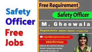 Safety Officer Free hiring.