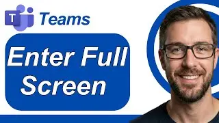 How To Enter Full Screen In Microsoft Teams [2026 Guide]
