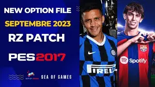 New Option File 2023 RZ Patch Septembre 2023 Pes 2017⭐