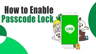 How to Enable Passcode Lock in Line Messenger App