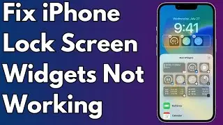 How To Fix Lock Screen Widgets Not Working on iPhone in iOS 17