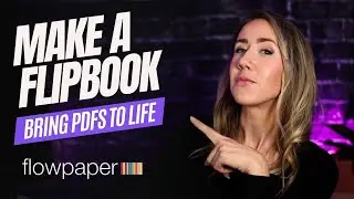 Bringing PDFs to Life with FlowPaper Digital Flipbook Maker