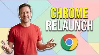 How To Chrome Relaunch (Easy Guide)