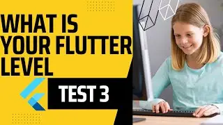 Flutter - What is YOUR Knowledge Level? Take this Test  | Interview Questions And Answers | Part - 3