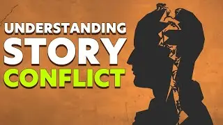 How to Write 6 Types of Story Conflict