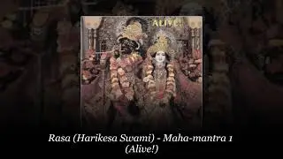 Rasa (Harikesa Swami) – Maha-mantra 1 (Alive!)