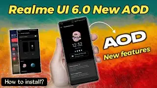 Realme Ui 6.0 AOD New features | Realme UI 6.0 AOD Features & Installation Guide