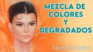 Como Mezclar Colores y Hacer Degradados | Técnica Digital para NOVATOS