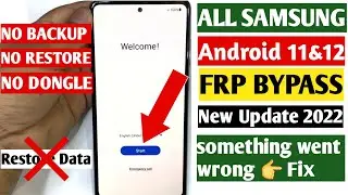 Samsung Galaxy A52 5G Frp Bypass 2022/FRP Bypass 2022 Android 11-12/A22,A32,A52,A52s,A72,A42,S20,A42