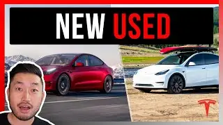Should You Buy NEW or USED Tesla