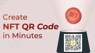 NFT QR Code: Share your Digital Assets with a Simple Scan