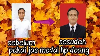 Tutorial cara menambah jas dan mengganti background foto | pas foto CPNS dan PPPK 2021