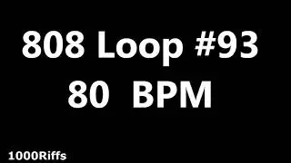 808 Loop Beat # 93 : 85 BPM : Beats Per Minute