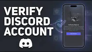How To Verify Discord Account (2026 Guide)