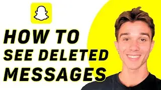 How To See Deleted Messages on Snapchat - 2024 Guide